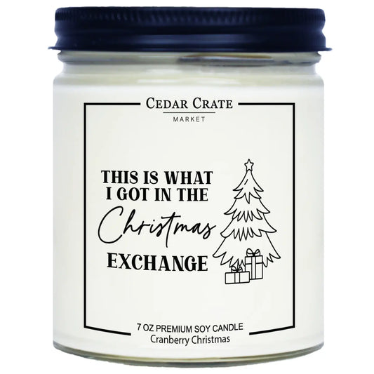 This Is What I Got in the Christmas Exchange Soy Candle | Cedar Crate Market Candles