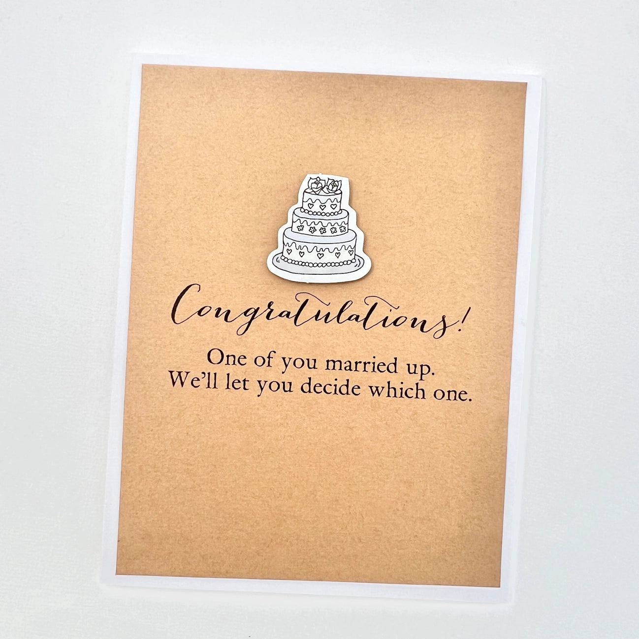 Wedding One of You Married Up Card