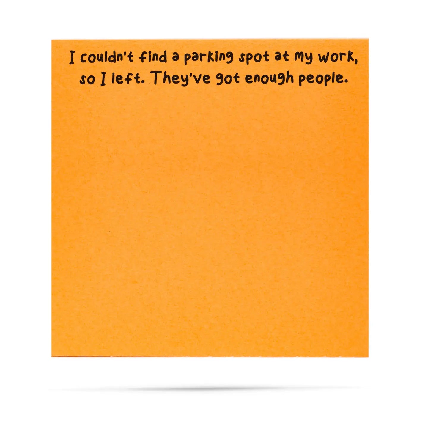 I Couldn't Find A Parking Spot At Work | Funny Sticky Notes