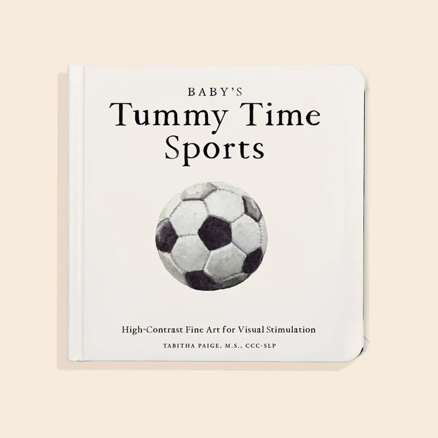 Baby's Tummy Time Sports: A Sports Board Book For Babies