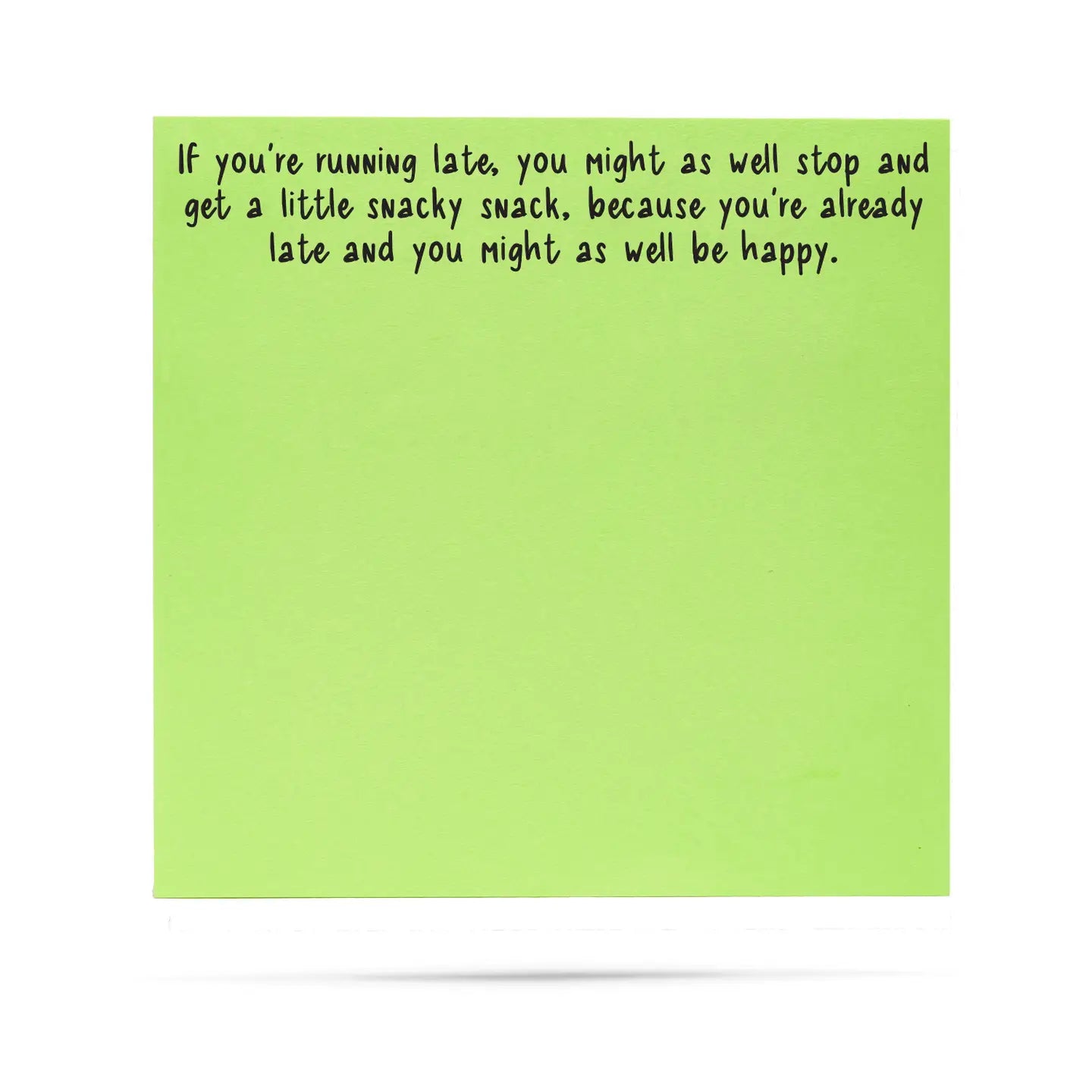 If You're Running Late | Funny Sticky Notes