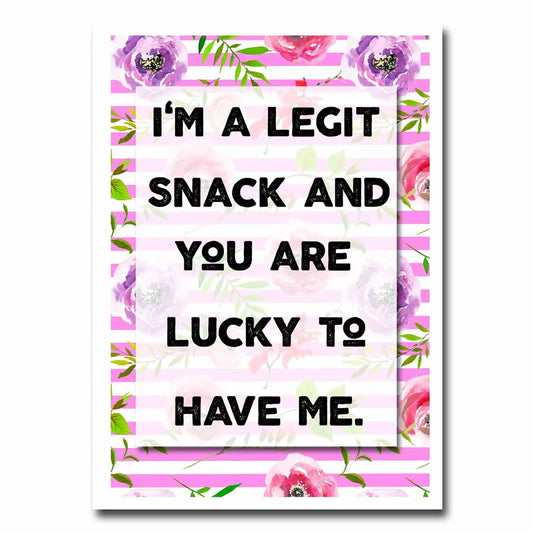 Legit Snack Greeting Card