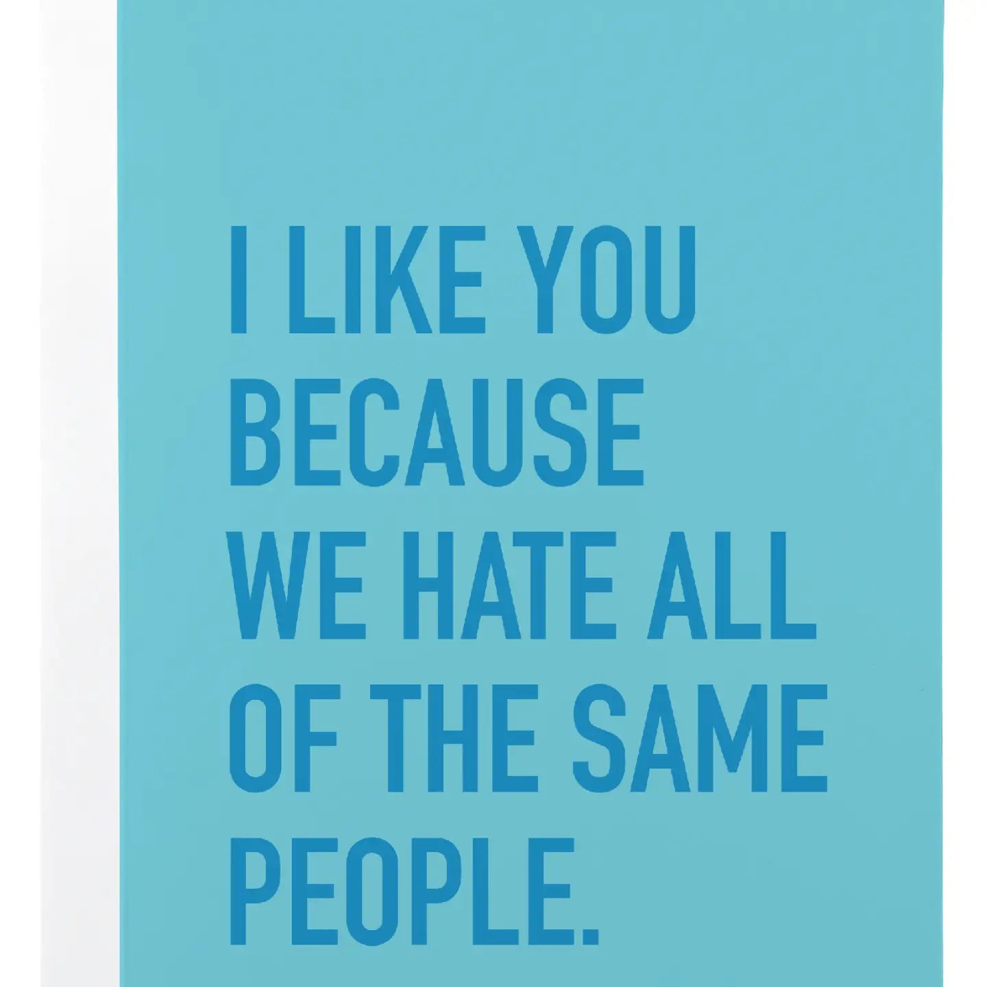 Hate Same People Card