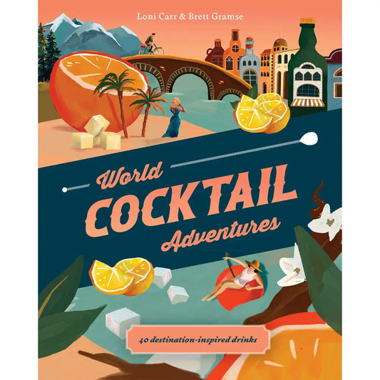 World Cocktail Adventures Hardcover Book
