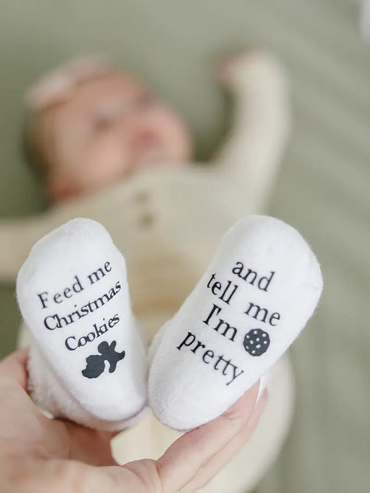 Feed Me Christmas Cookies and Tell Me I'm Pretty Baby Socks
