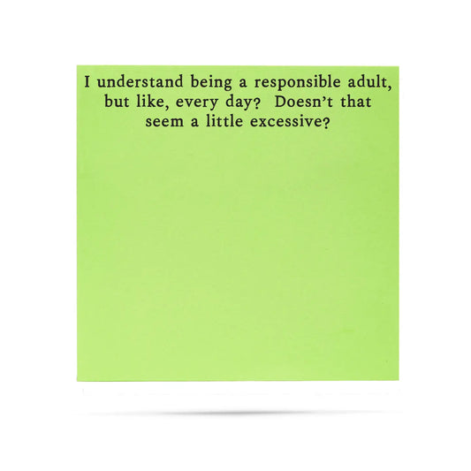 Responsible Adult, But Like Everyday | Funny Sticky Notes