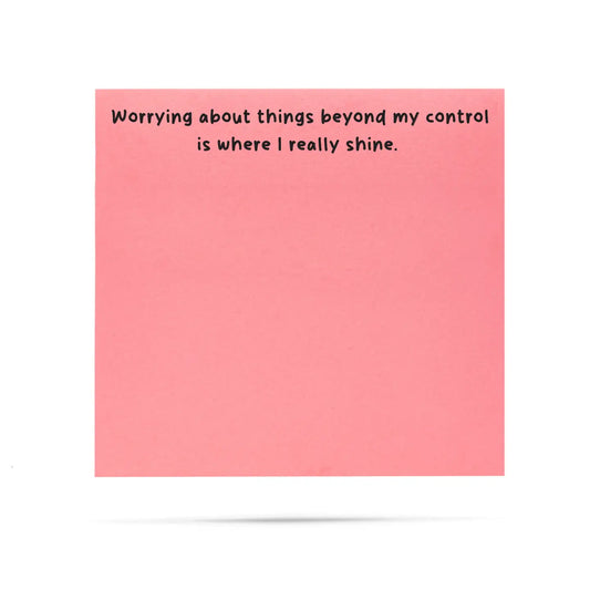 Worrying About Things Beyond My Control | Funny Sticky Notes