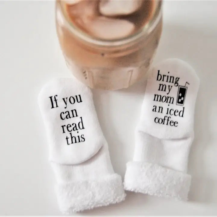 Bring My Mom An Iced Coffee Baby Socks