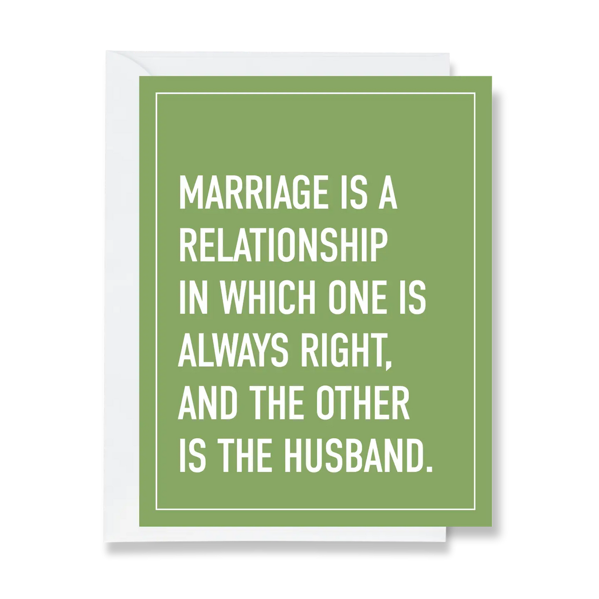 One Is Always Right Greeting Card