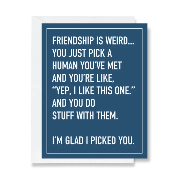 Friendship Is Weird Greeting Card