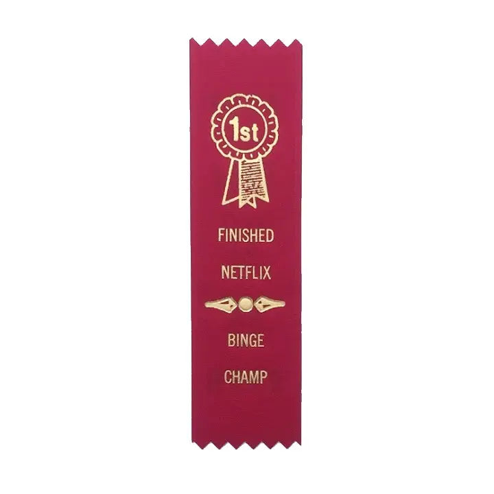 Adulting Award Ribbons- Finished Netflix