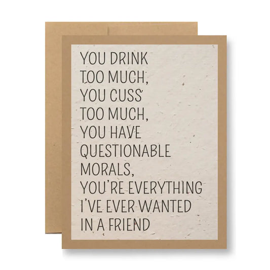 Everything I Wanted in a Friend | Plantable Greeting Card