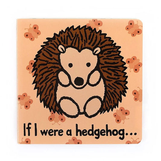 If I Were a Hedgehog… JellyCat Board Book