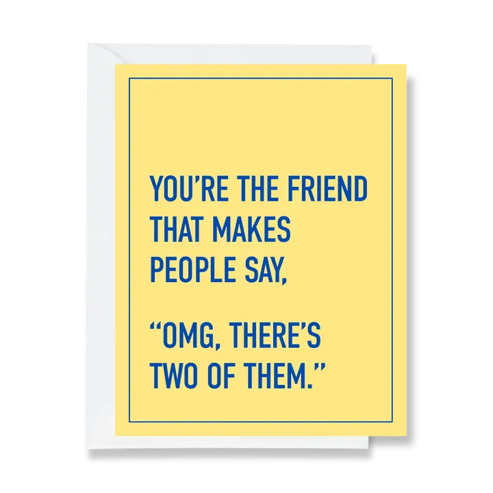 Omg There's Two of Them Greeting Card