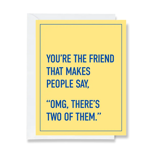 Omg There's Two of Them Greeting Card
