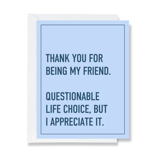 Thanks For Being My Friend Greeting Card