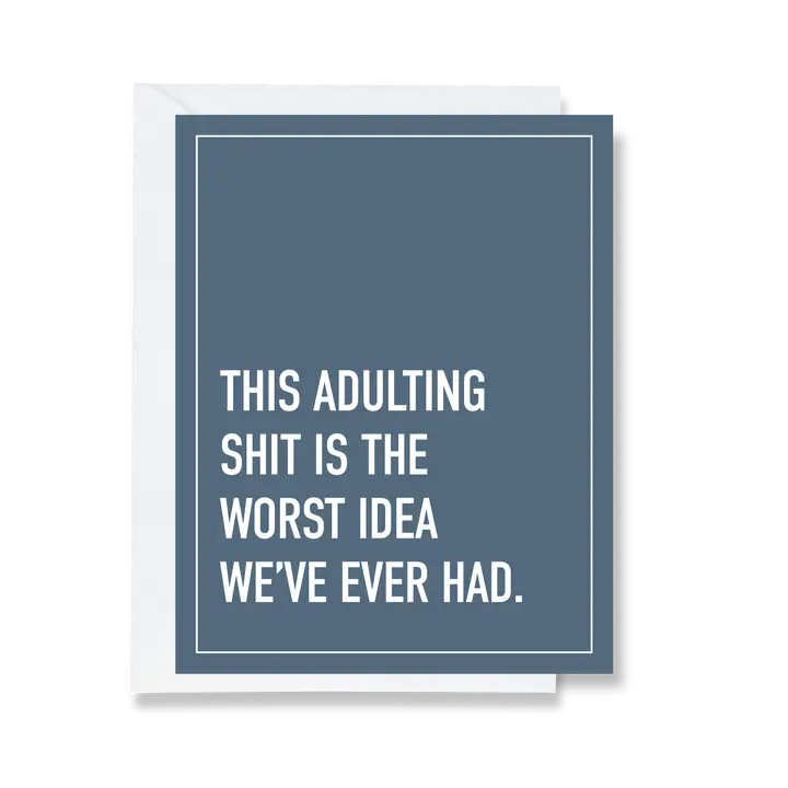 Worst Idea We've Ever Had Greeting Card