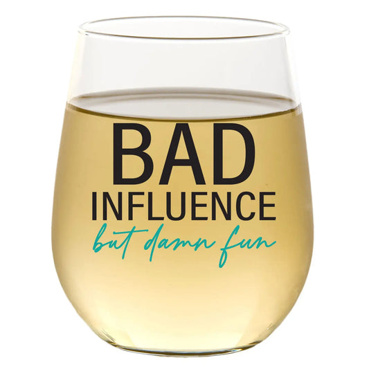 Bad Influence- Wine Glass