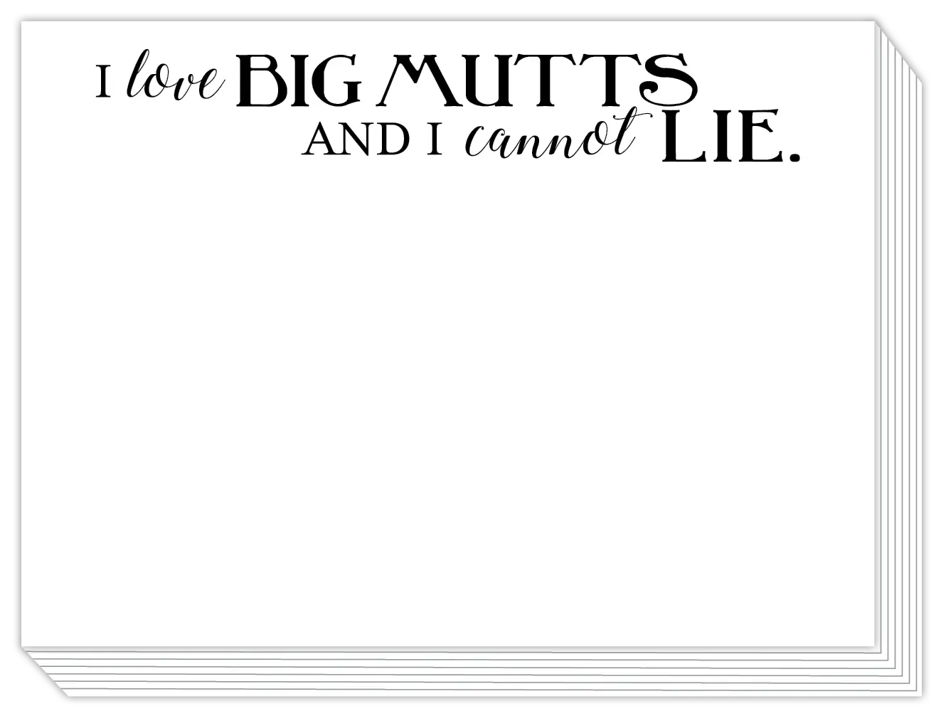 I Love Big Mutts and I Cannot Lie Slab Pad